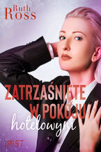 Okładka - Zatrzaśnięte w pokoju hotelowym  lesbijskie opowiadanie erotyczne - Ruth Ross