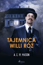 Okładka - Tajemnica Willi Róż - A. E. W. Mason