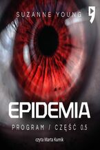 Okładka - Epidemia. Część 0.5 - Suzanne Young