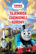Okładka - Tomek i przyjaciele - Tajemnica zaginionej korony - Mattel