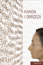 Okładka - Kanon i obrzeża - Inga Iwasiów, Tatiana Czerska