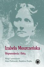 Okładka - Wspomnienia i listy - Izabela Moszczeńska