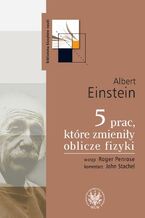 Okładka - 5 prac, które zmieniły oblicze fizyki - Albert Einstein