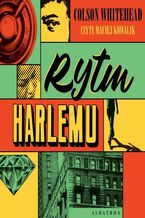 Okładka - RYTM HARLEMU - Colson Whitehead