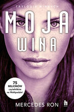 Okładka - Moja wina. Trylogia Winnych. Tom 1 - Mercedes Ron