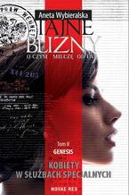 Okładka - Tajne blizny. O czym milczę od lat. Tom 2. Genesis - Aneta Wybieralska