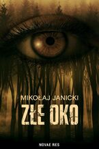 Okładka - Złe oko - Mikołaj Janicki