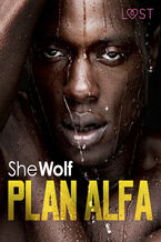 Okładka - Plan Alfa  opowiadanie erotyczne - SheWolf