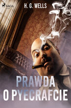 Okładka - Prawda o Pyecrafcie - H. G. Wells