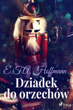 Okładka - Dziadek do orzechów - E.T.A. Hoffmann