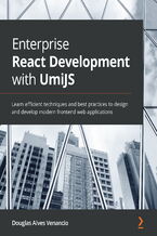 Okładka - Enterprise React Development with UmiJS. Learn efficient techniques and best practices to design and develop modern frontend web applications - Douglas Alves