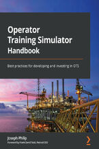 Okładka - Operator Training Simulator Handbook. Best practices for developing and investing in OTS - Joseph Philip