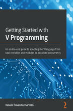 Okładka - Getting Started with V Programming. An end-to-end guide to adopting the V language from basic variables and modules to advanced concurrency - Navule Pavan Kumar Rao