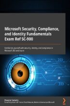 Okładka - Microsoft Security, Compliance, and Identity Fundamentals Exam Ref SC-900. Familiarize yourself with security, identity, and compliance in Microsoft 365 and Azure - Dwayne Natwick
