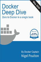 Okładka - Docker Deep Dive. Zero to Docker in a single book - Nigel Poulton