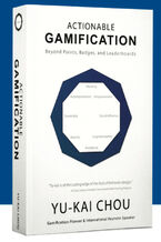Okładka - Actionable Gamification. Beyond Points, Badges, and Leaderboards - Yu-kai Chou