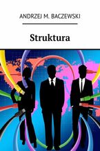 Okładka - Struktura - Andrzej Baczewski