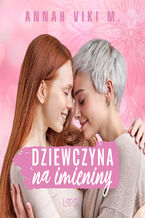 Okładka - Dziewczyna na imieniny  lesbijskie opowiadanie erotyczne - Annah Viki M.