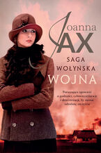 Okładka - Saga wołyńska. Wojna - Joanna Jax