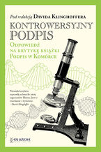Okładka - Kontrowersyjny podpis. Odpowiedź na krytykę książki Podpis w komórce - David Klinghoffer
