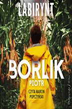 Okładka - Labirynt - Piotr Borlik