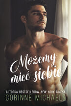 Okładka - Możemy mieć siebie - Corinne Michaels