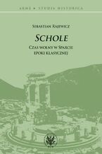 Okładka - Schole - Sebastian Rajewicz