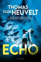 Okładka - ECHO - Thomas Olde-Heuvelt