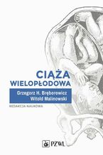 Okładka - Ciąża wielopłodowa - Grzegorz H. Bręborowicz, Witold Malinowski