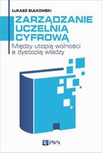 Okładka - Zarządzanie uczelnią cyfrową - Łukasz Sułkowski