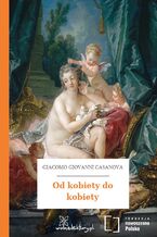 Okładka - Od kobiety do kobiety - Giacomo Giovanni Casanova