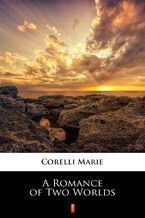 Okładka - A Romance of Two Worlds - Marie Corelli