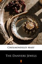 Okładka - The Danvers Jewels - Mary Cholmondeley