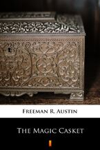 Okładka - The Magic Casket - R. Austin Freeman