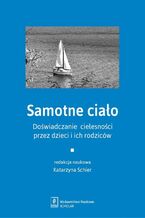 Okładka - Samotne ciało - Katarzyna Schier
