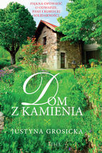 Okładka - Dom z kamienia - Justyna Grosicka
