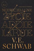 Okładka - Niewidzialne życie Addie LaRue - V. E. Schwab