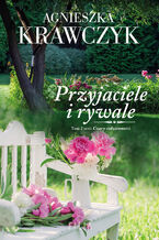 Okładka - Czary codzienności (Tom 2). Przyjaciele i rywale - Agnieszka Krawczyk
