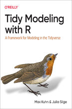 Okładka - Tidy Modeling with R - Max Kuhn, Julia Silge