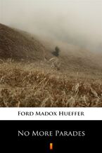Okładka - No More Parades - Ford Madox Hueffer