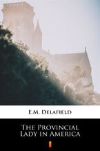 Okładka - The Provincial Lady in America - E.M. Delafield