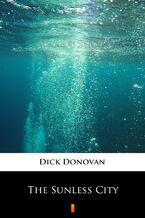 Okładka - The Sunless City - Dick Donovan