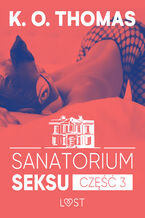 Okładka - Sanatorium Seksu 3: Albufeira  seria erotyczna - K.O. Thomas