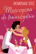 Okładka - Mężczyzna do towarzystwa - Dominika Stec