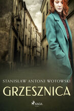 Okładka - Grzesznica - Stanisław Wotowski