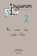 Okładka - Linguarum Silva. T. 2: Słowo - znaczenie - relacja w języku i w tekście - red. Barbara Mitrenga