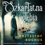 Okładka - Szkarłatna głębia - Krzysztof Bochus