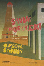 Okładka - Świat poetycki Gregora Strnišy - Monika Gawlak