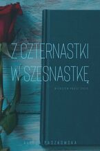 Okładka - Z czternastki w szesnastkę - Alicja Paszkowska