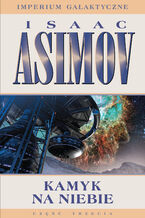 Okładka - Imperium Galaktyczne (Część 3). Kamyk na niebie - Isaac Asimov